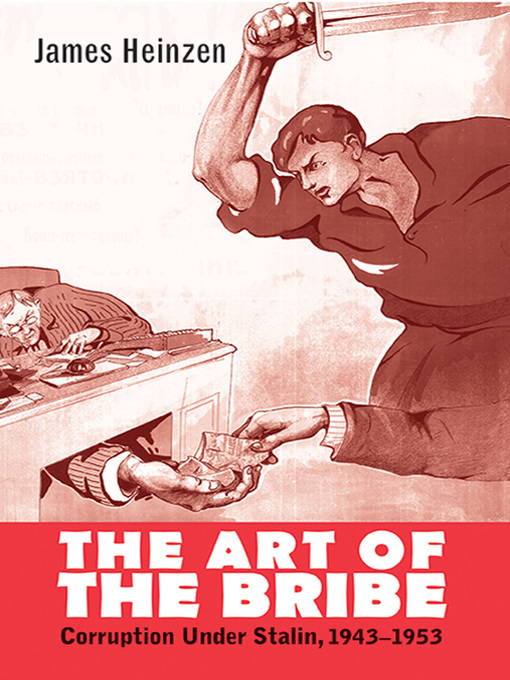 Title details for The Art of the Bribe by James Heinzen - Available